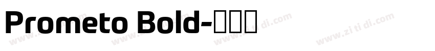 Prometo Bold字体转换 Prometo Bold字体转换